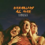 Faneka - Naranjas Al Mar (2024) [Hi-Res]