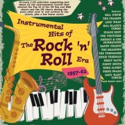 Various Artists - Instrumental Hits Of The Rock 'n' Roll Era 1957-62 (2025)