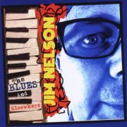 James Nelson - The Blues and Elsewhere (2013)
