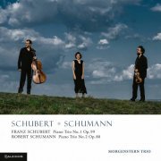 Morgenstern Trio - Schubert & Schumann: Piano Trios Nos. 1 & 2 (2022) [Hi-Res]