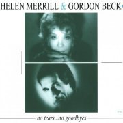 Helen Merrill & Gordon Beck - No Tears... No Goodbyes (1984)