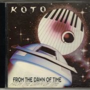 Koto - From The Dawn of Time (1992)