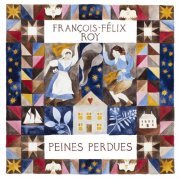 François-Félix Roy - Peines perdues (2023)