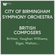 City Of Birmingham Symphony Orchestra - City of Birmingham Symphony Orchestra - British Composers. Britten, Vaughan Williams, Elgar, Walton (2022)