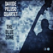 Davide Peluso Quartet - The Blue Zone (2016) [Hi-Res]