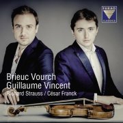 Brieuc Vourch & Guillaume Vincent - Richard Strauss, César Franck Violinsonaten (2021) [Hi-Res]