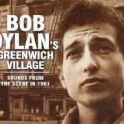 VA - Bob Dylan's Greenwich Village: Sounds from the Scene in 1961 (2011)