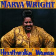 Marva Wright - Heartbreakin' Woman (1991)