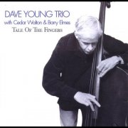 Dave Young Trio - Tale of the Fingers (2000)