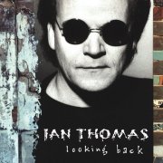 Ian Thomas - Looking Back (1993)