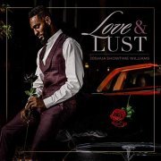 Joshua Showtime Williams - Love & Lust (2020)