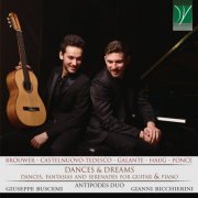 Giuseppe Buscemi, Gianni Bicchieri, Antipodes Duo - Ponce, Castelnuovo-Tedesco, Brouwer, Galante, Haug: Dances & Dreams (Dances, Fantasias and Serenades for Guitar & Piano) (2020)