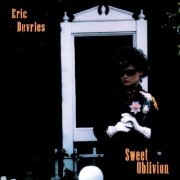 Eric Devries - Sweet Oblivion (2007)