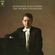 Philippe Entremont - Entremont Plays Chopin - The Favorite Polonaises (Remastered) (2019) [Hi-Res]