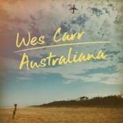 Wes Carr - Australiana (2018)