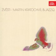 Martin Kratochvíl & Jazz Q - Zvěsti (1979/2020) [Hi-Res]