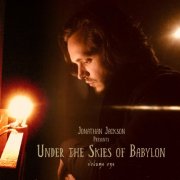 Jonathan Jackson - Under the Skies of Babylon: Volume One (2026)