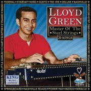 Lloyd Green - Master Of The Steel Strings (Original Little Darlin' Recordings) (2022)