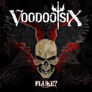 Voodoo Six - Fluke? (2010) Hi-Res