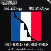 Hans Fagius, Mats Jansson - Dupre, Franck, Karg-Elert, Peeters: Music for Organ & Piano (1993)