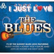 VA - I Just Love The Blues [3CD Box Set] (2014)