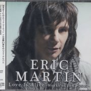 Eric Martin - Love Is Alive: Works Of 1985-2010 (2010)