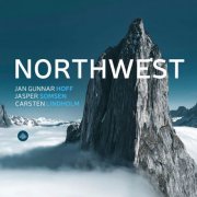 Jasper Somsen, Carsten Lindholm & Jan Gunnar Hoff - Northwest (2024) [Hi-Res]