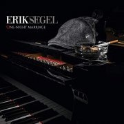 Erik Segel - One-Night Marriage (2019)