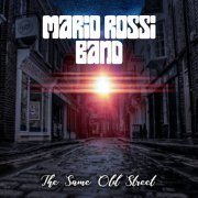 Mario Rossi Band - The Same Old Street (2020)