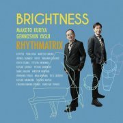 Makoto Kuriya, Gennoshin Yasui-RHYTHMATRIX - BRIGHTNESS (2024)