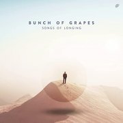 Bunch Of Grapes - Songs Of Longing (2021) Hi Res