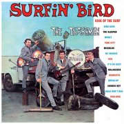 THE TRASHMEN - Surfin' Bird [Bonus Tracks] (2016)