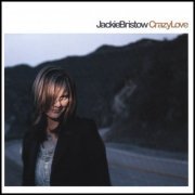 Jackie Bristow - Crazy Love (2007)