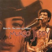 Mungo Jerry - Move On - The Latest and Greatest - 2CD (2002)