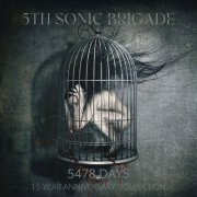 5th Sonic Brigade - 5478 Days (15 Year Anniversary Collection) (2022)