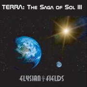 Elysian Fields - Terra: The Saga of Sol III (2019)