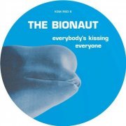 The Bionaut - Everybody's Kissing Everyone (2020)