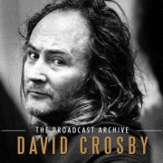 David Crosby - The Broadcast Archive - 3CD (2017)