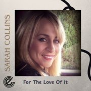 Sarah Collins - For The Love Of It (2026)