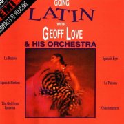 Geoff Love & His Orchestra - Going Latin (1988)