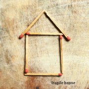 Fragile House - Fragile House (2017)