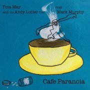 Tina May - Cafe Paranoia (2017)