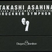 Takashi Asahina - Bruckner: Symphony (2000) [17CD Box Set]