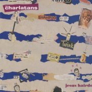 The Charlatans - Jesus Hairdo (1994)