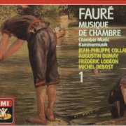 Jean-Philippe Collard - Fauré: Musique de Chambre, Vol. 1 (1988) CD-Rip