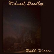 Maddi Warren - Midwest Goodbye (2024)