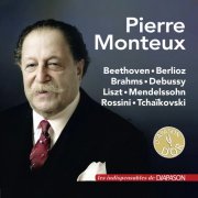 Pierre Monteux - Pierre Monteux: Works by Beethoven, Berlioz, Brahms, Debussy, Liszt, Mendelssohn, Rossini & Tchaikovsky (Les indispensables de Diapason) (2025)
