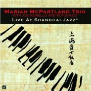 Marian McPartland Trio - Live at Shanghai Jazz (2002)