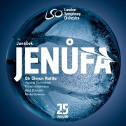 London Symphony Orchestra & Sir Simon Rattle - Janáček: Jenůfa (2025) [Hi-Res]
