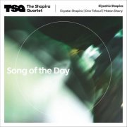 Elyashiv Shapira & The Shapira Quartet - Song of the Day (2025) [Hi-Res]